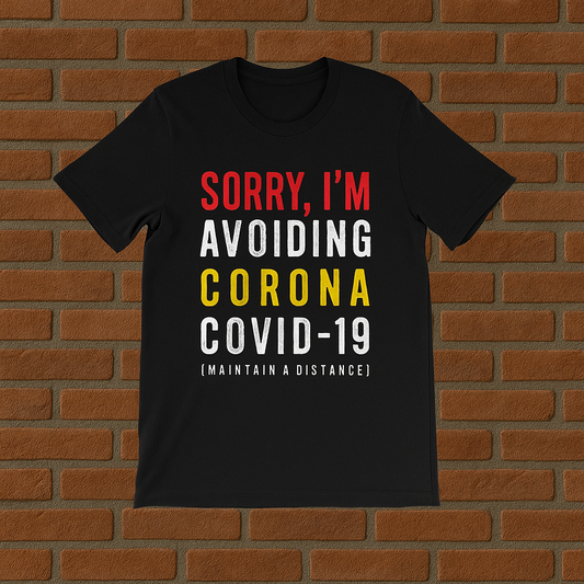 Sorry I'm Avoiding Covid-19 Pandamic T-Shirt