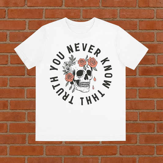 You Never Know The Truth Skull with Floral T-shirt