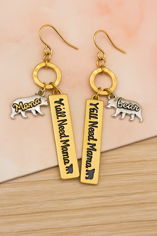 INSPIRATION MESSAGE BAR DROP EARRING - YOU ALL NEED MAMA